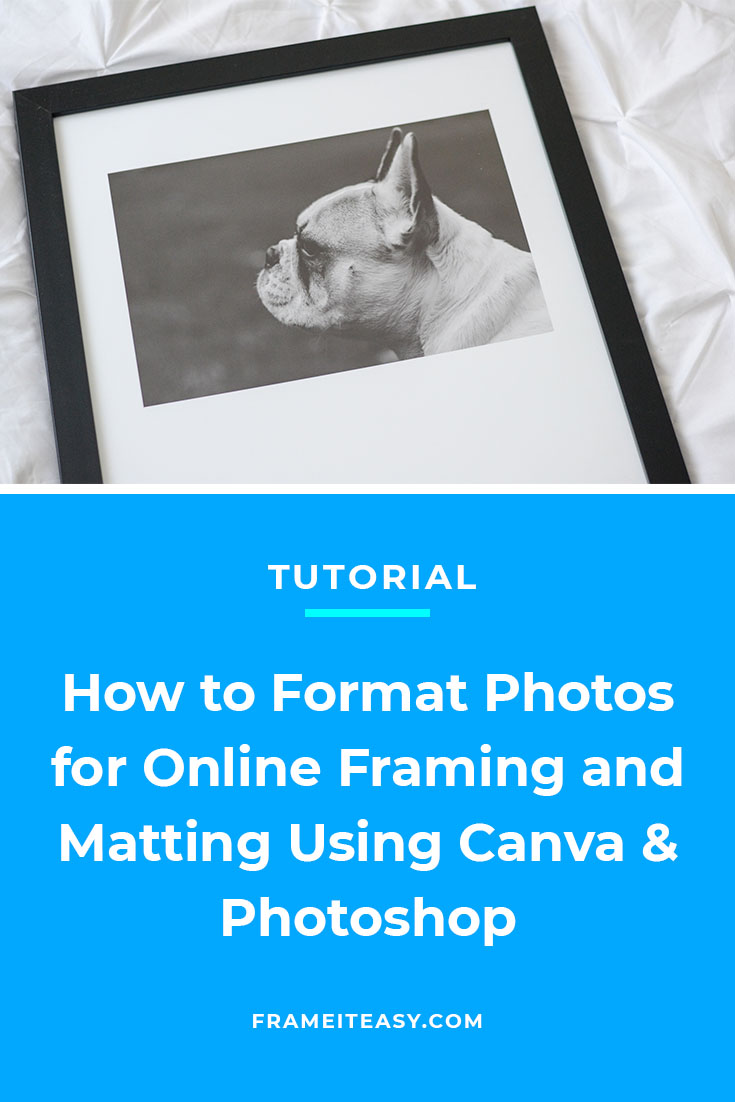 How to Format Photos for Online Framing and Matting
