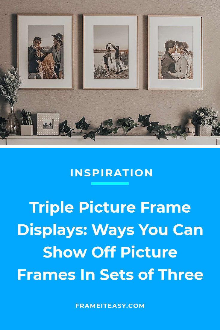 Triple Picture Frame Displays: Show Off In Sets Of Three  Picture frame  layout, Picture frame gallery, Small picture frames