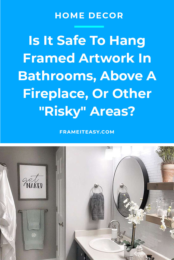 Hang Framed Artwork In Bathrooms, How To Hang Pictures In The Bathroom