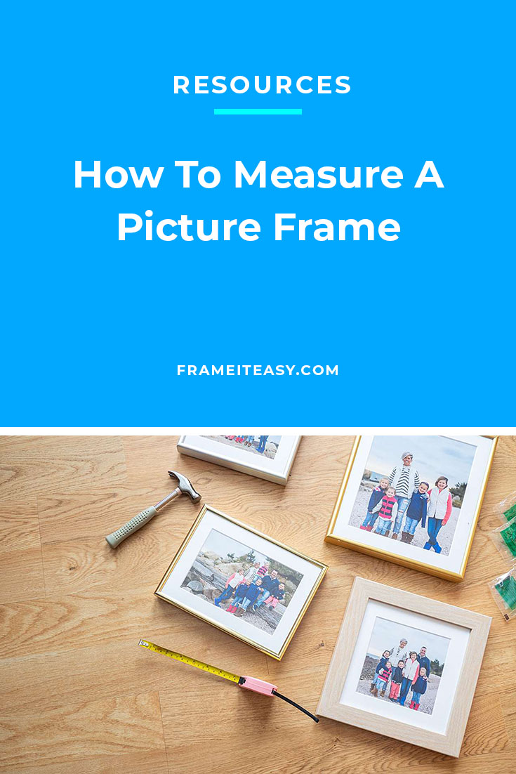 How To Measure A Picture Frame