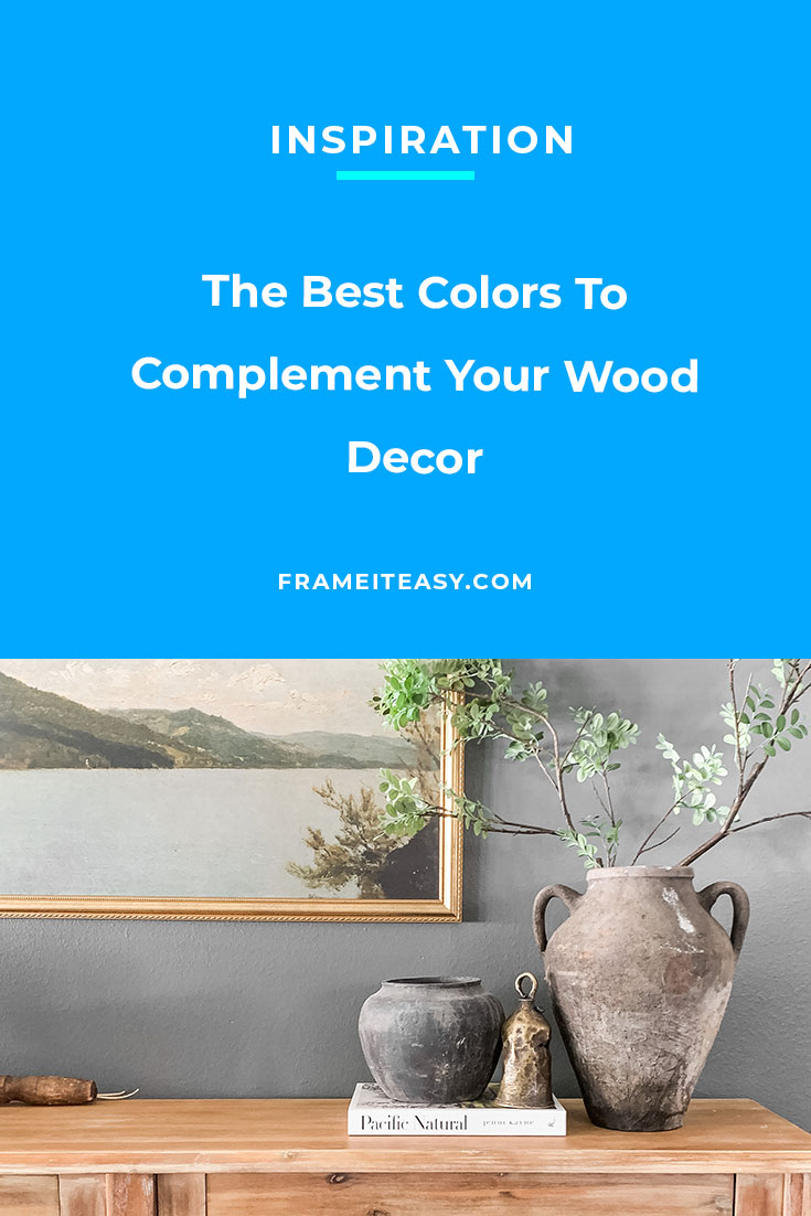 The Best Colors To Complement Your Wood Decor