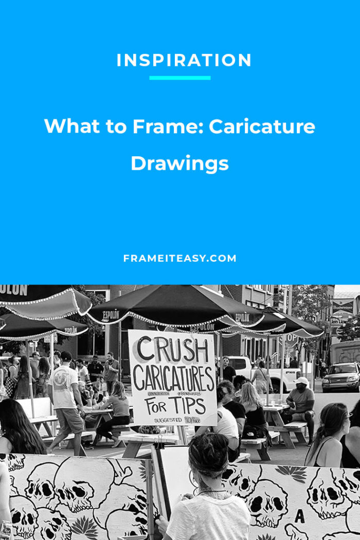 What To Frame Caricature Drawings Frame It Easy