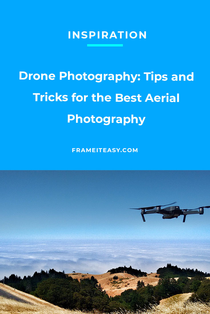 Drone Photography: Tips and Tricks for the Best Aerial Photography