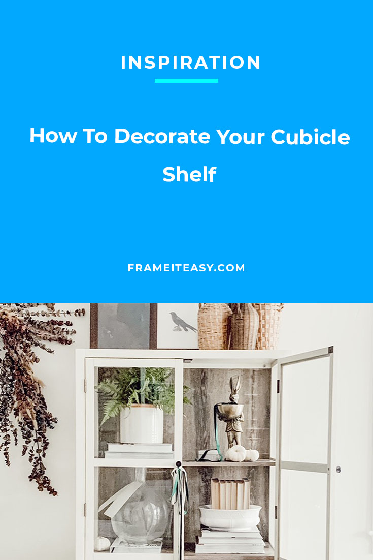 How To Decorate Your Cubicle Shelf