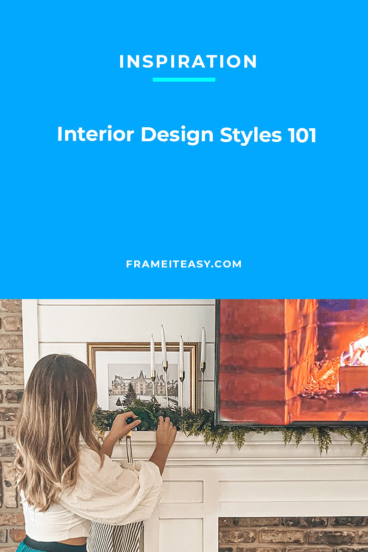 Interior Design Styles 101