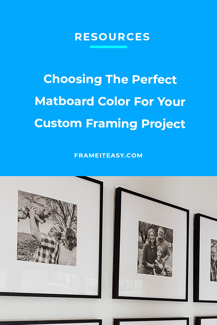 Choosing The Perfect Matboard Color For Your Custom Framing Project