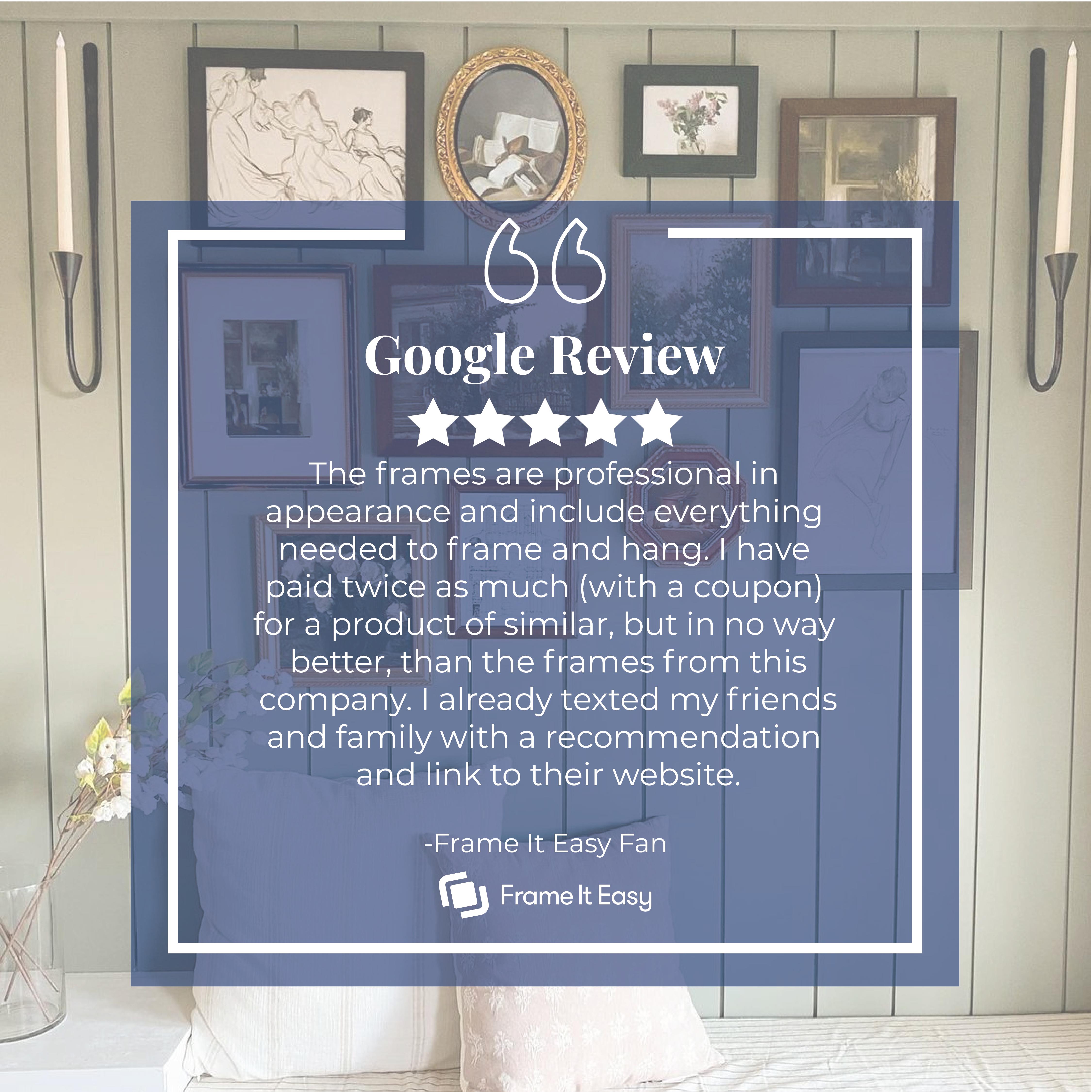 Creating A Frame It Easy Customer Account: A 5 star google review for Frame It Easy.